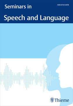 Seminars in Speech and Language